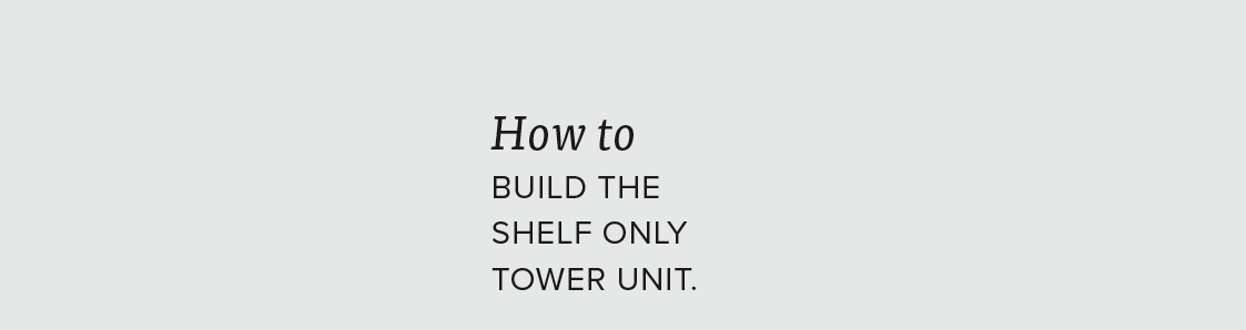 Instruction Graphics Build Shelf Tower