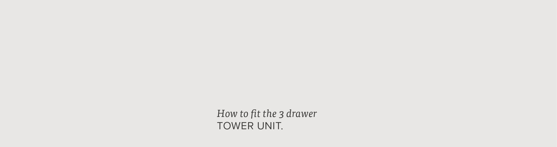 Instruction Graphics 3 Drawer Tower