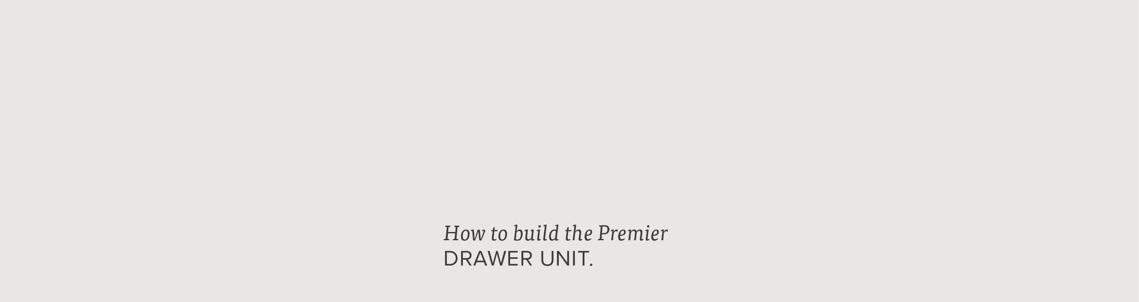 Instruction Graphics Premier Drawer